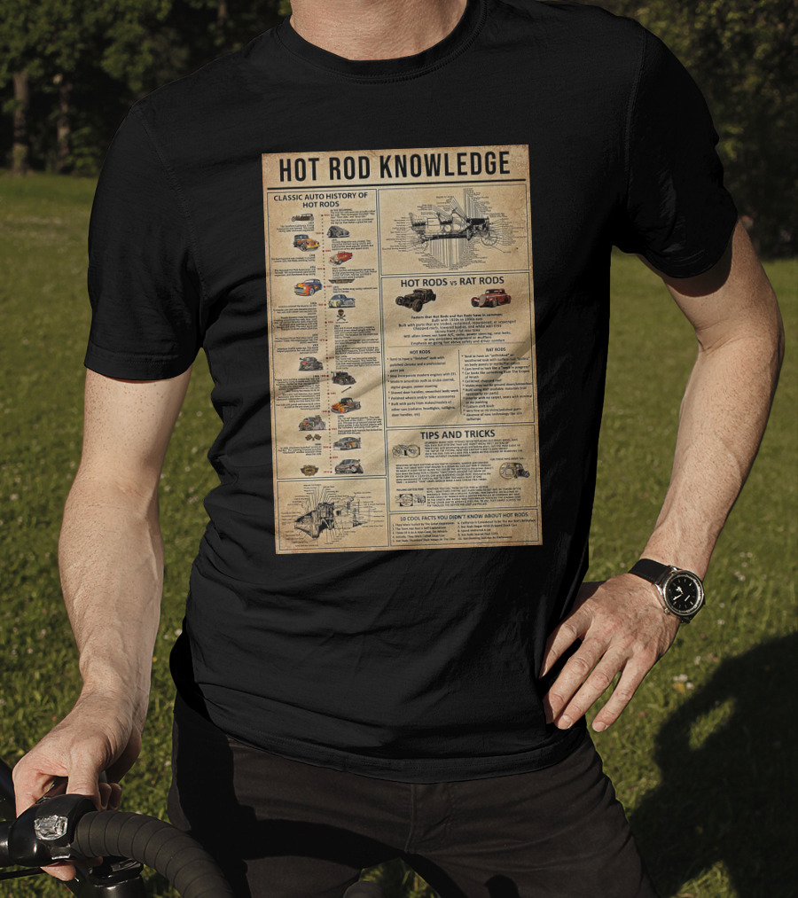 Hot Rod Knowledge Classic Auto History Hot Rods Rat Rods Tips And Tricks Facts T-Shirt