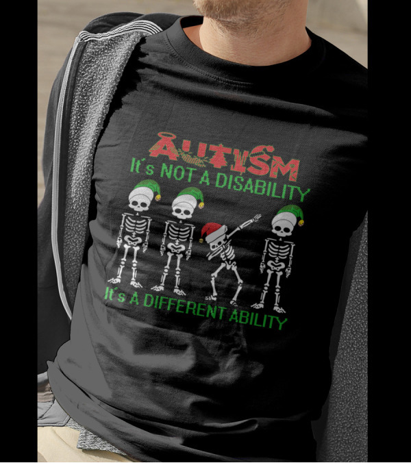 Autism Dabbing Skeleton Christmas It's Not A Disability It's A Different Ability T-Shirt
