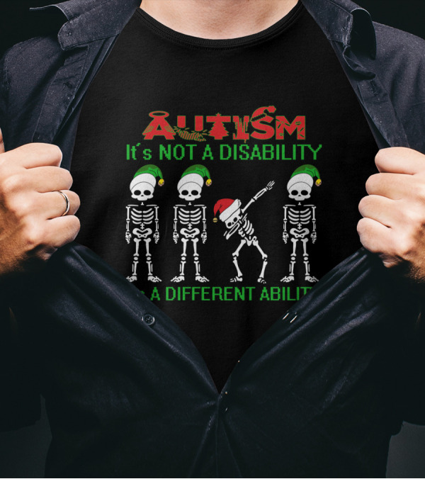 Autism Dabbing Skeleton Christmas It's Not A Disability It's A Different Ability T-Shirt