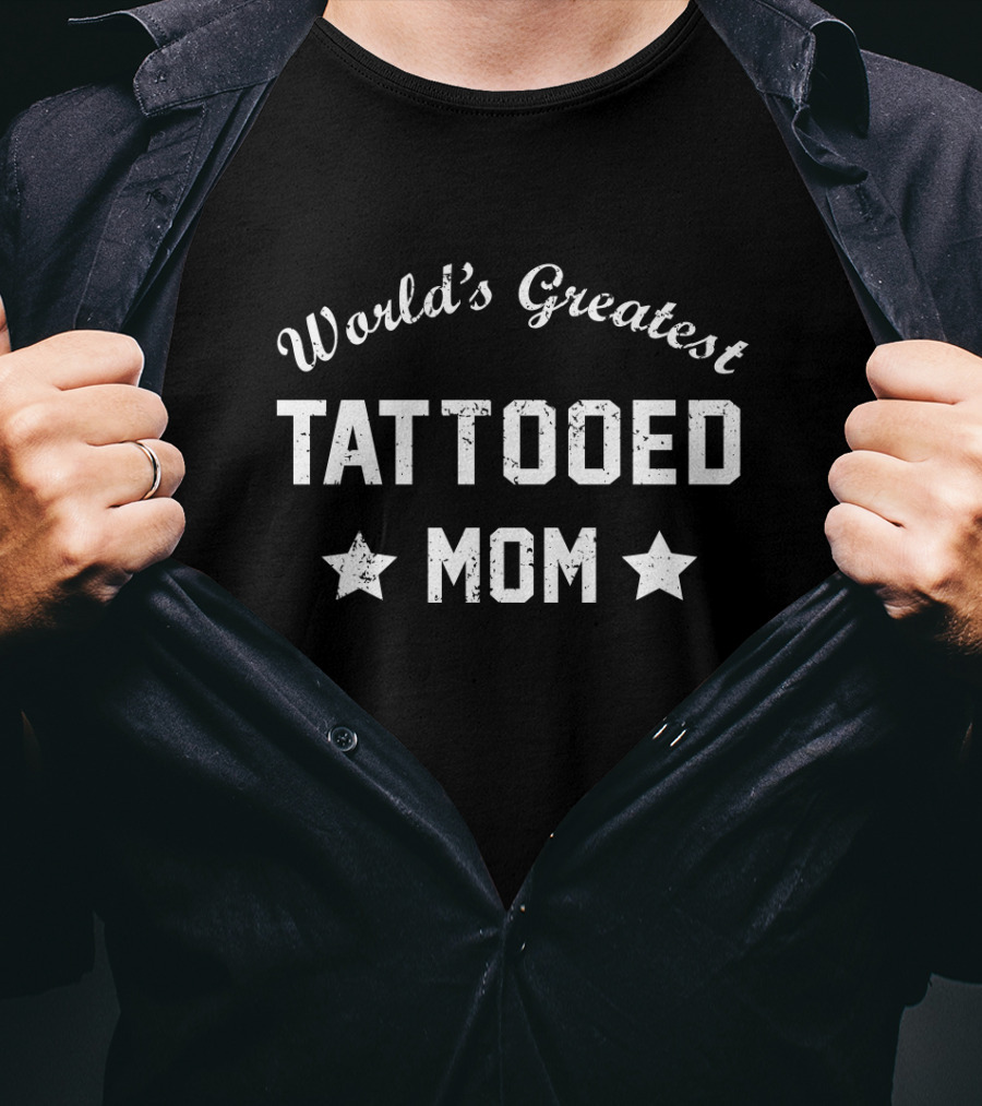 World's Greatest Tattooed Mom T-Shirt