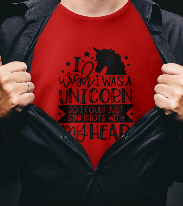 I Wish I Was A Unicorn So I Could Just Stab Idiots With My Head Stars T-Shirt