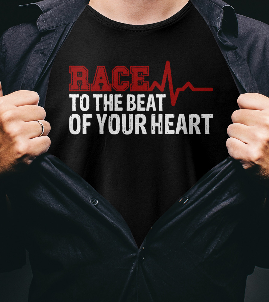 Race To The Beat Of Your Heart EKG Pulse Graphic Racing T-Shirt