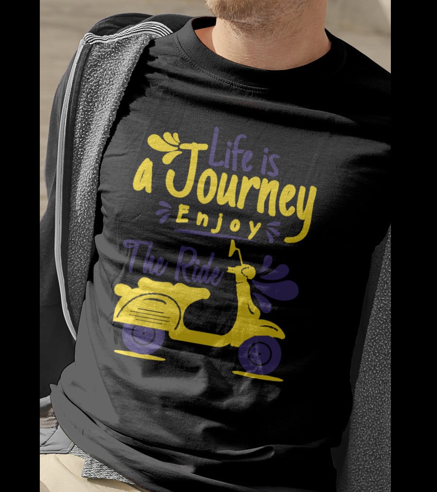 Life Is A Journey Enjoy The Ride Scooter Adventure T-Shirt
