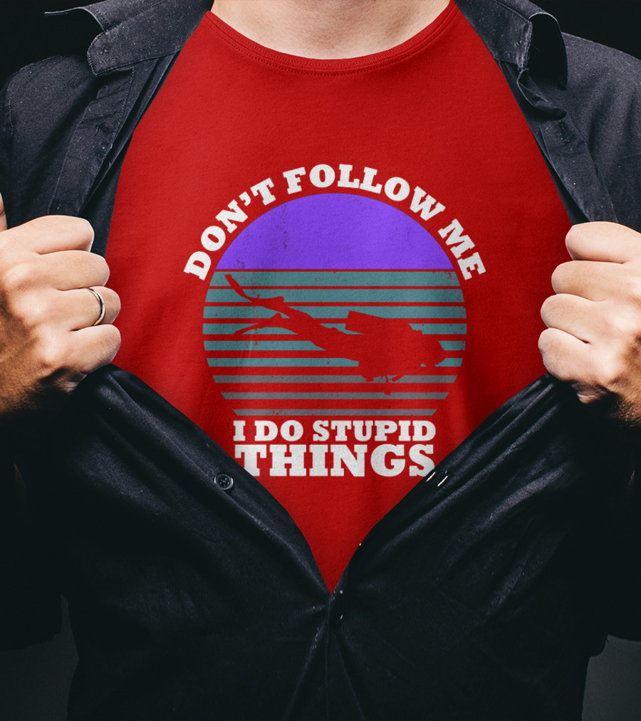 Don't Follow Me I Do Stupid Things Diving T-Shirt