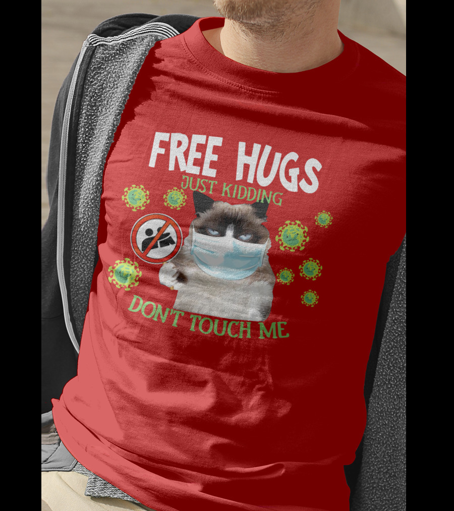 Free Hugs Just Kidding Don't Touch Me Masked Cat Virus T-Shirt