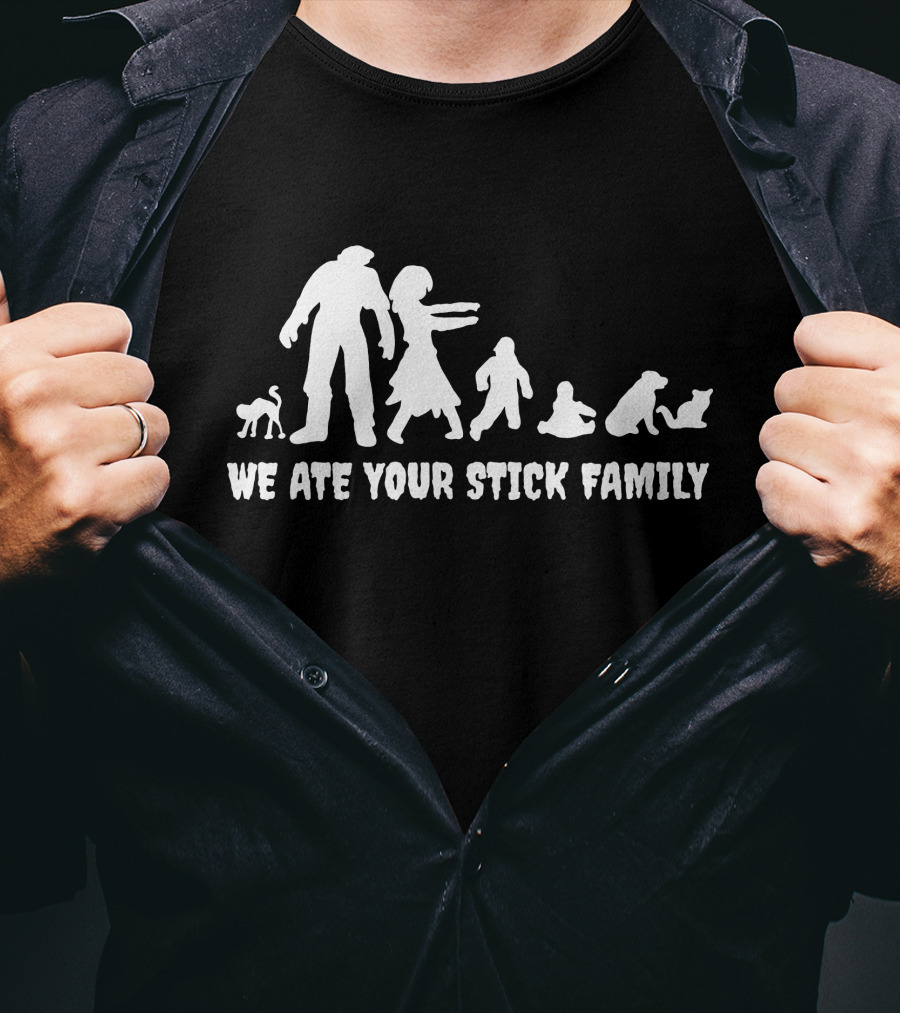 We Ate Your Stick Family Zombie Figures And Dogs T-Shirt
