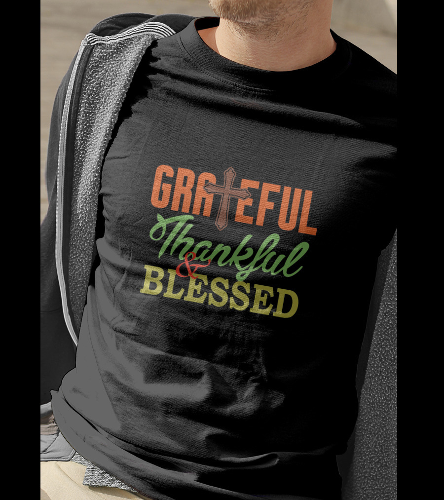 GRATEFUL Thankful And BLESSED Cross T-Shirt