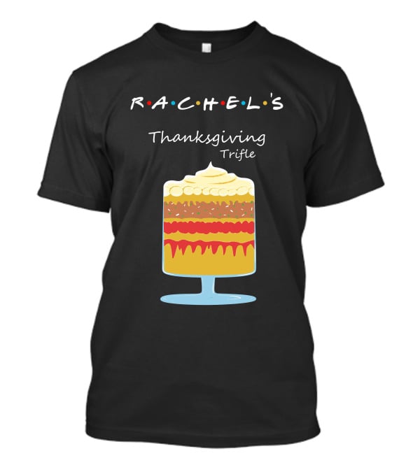 Rachel's Thanksgiving Trifle With Iconic Colored Dots T-Shirt