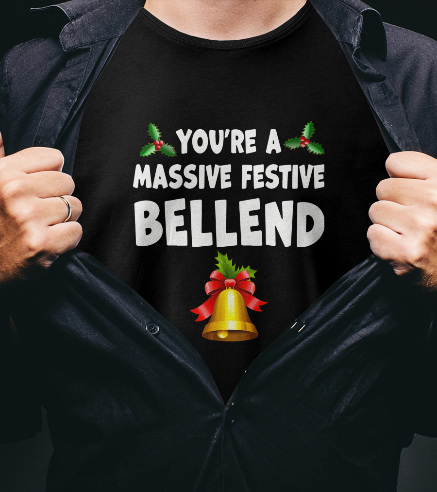 You're A Massive Festive Bellend Holly Bell Bow T-Shirt