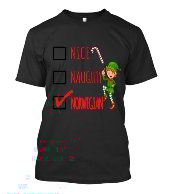 Nice Naughty Norwegian Elf Christmas Checklist T-Shirt