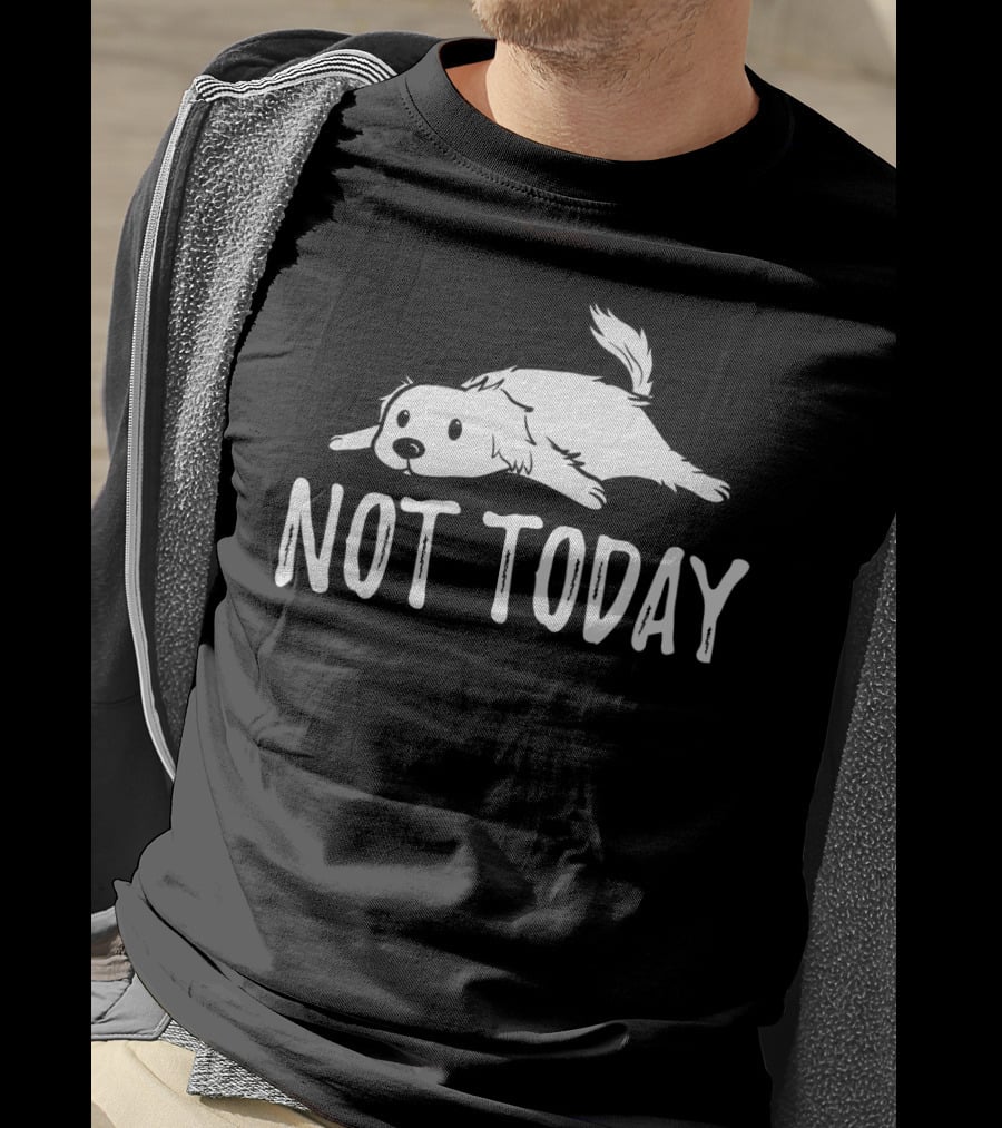 Not Today Sleeping Great Pyrenees Dog T-Shirt