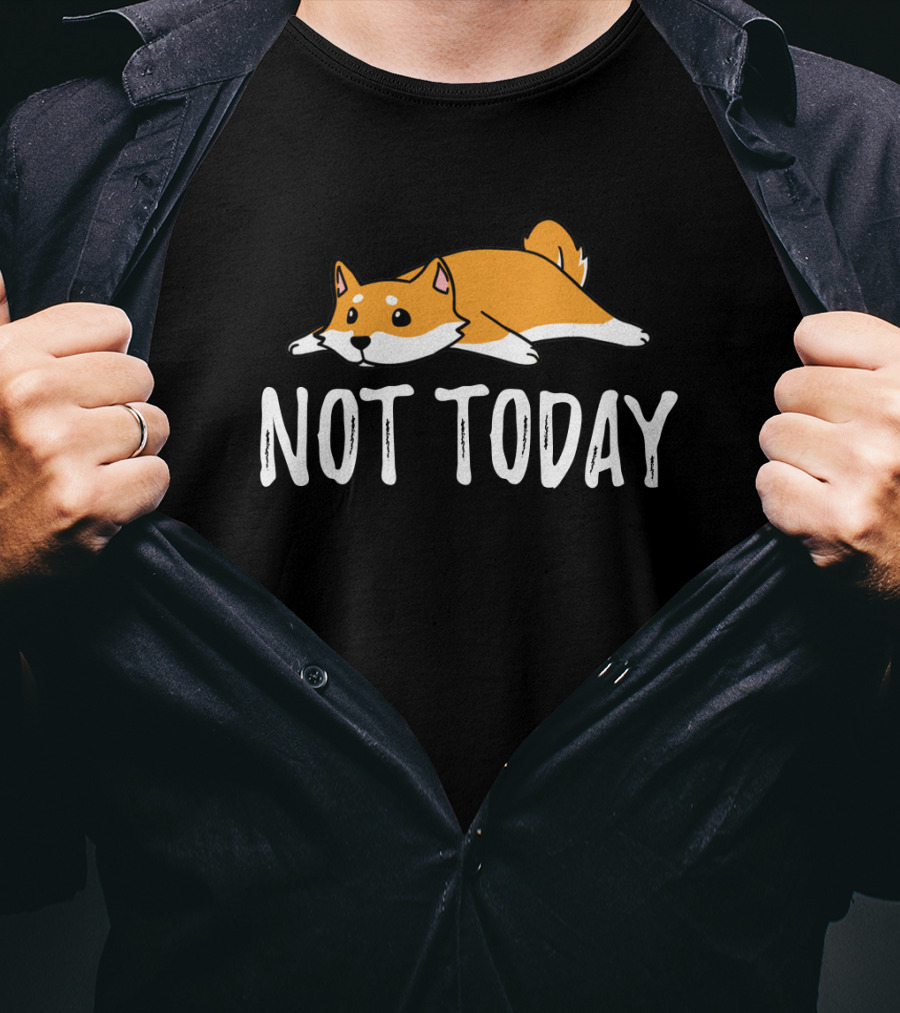 Shiba Inu Not Today Cute Dog Lying Down T-Shirt