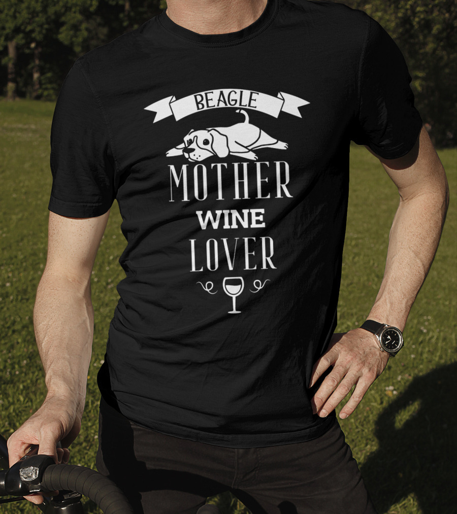 Beagle Mother Wine Lover With Dog And Wine Glass T-Shirt