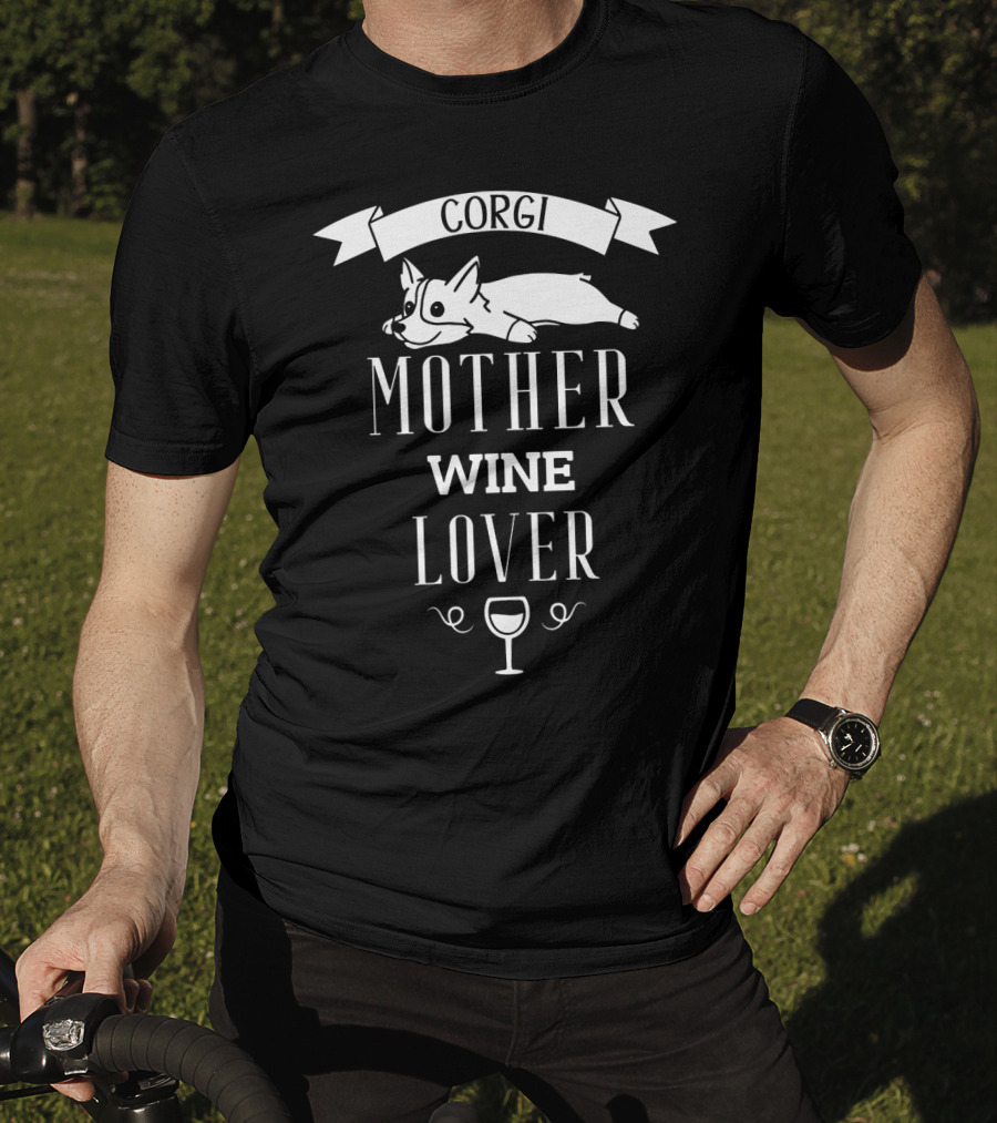 Corgi Mother Wine Lover Iconic Pet And Beverage Enthusiast T-Shirt
