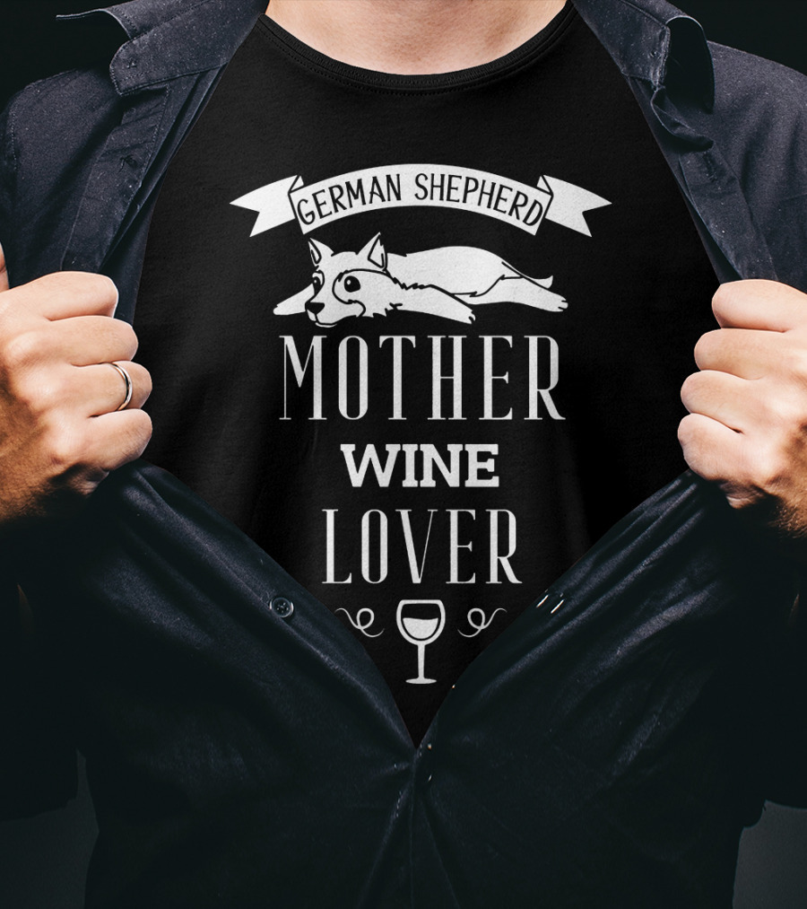 German Shepherd Dog Mother Wine Lover Glass Banner T-Shirt