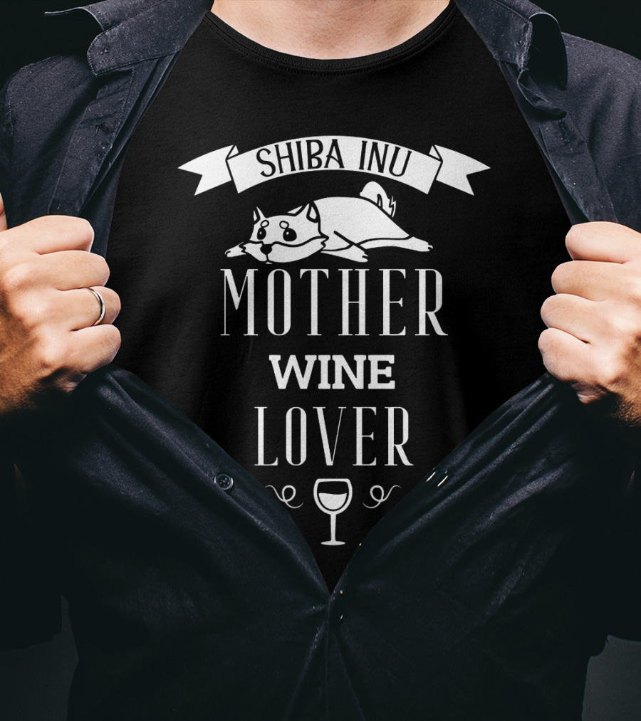 Shiba Inu Mother Wine Lover Dog Theme With Wine Glass T-Shirt