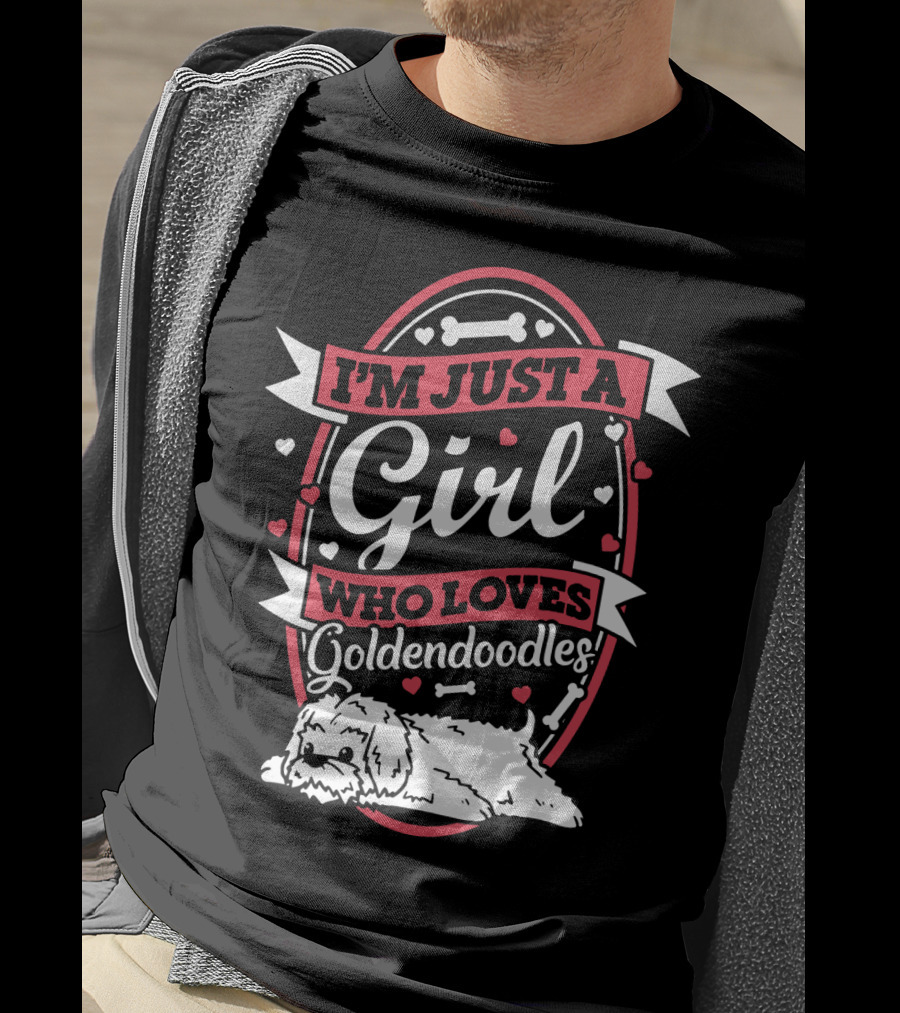 I'm Just A Girl Who Loves Goldendoodles With Heart And Bone Accents T-Shirt