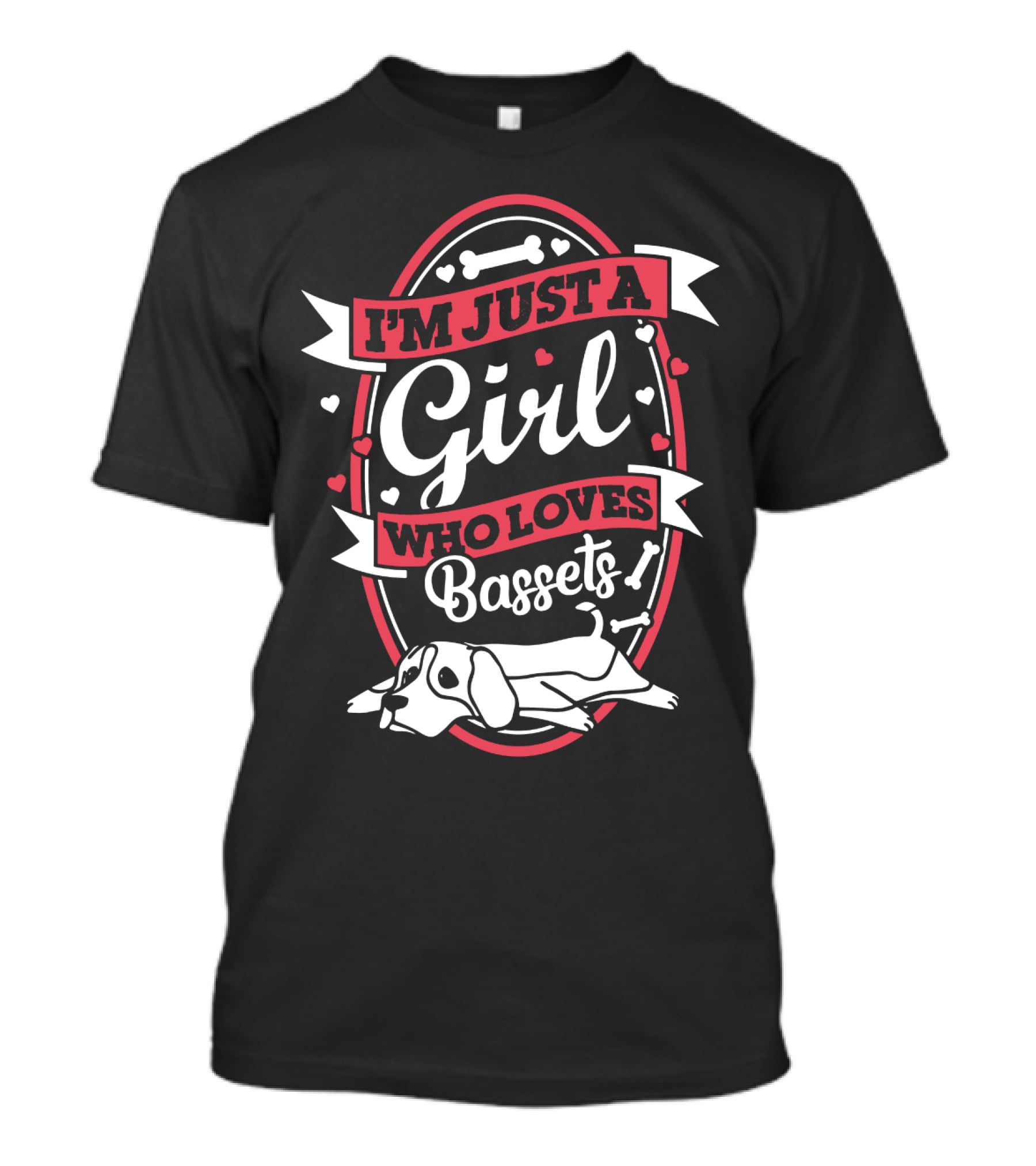 I'm Just A Girl Who Loves Bassets With Hearts And Bones T-Shirt