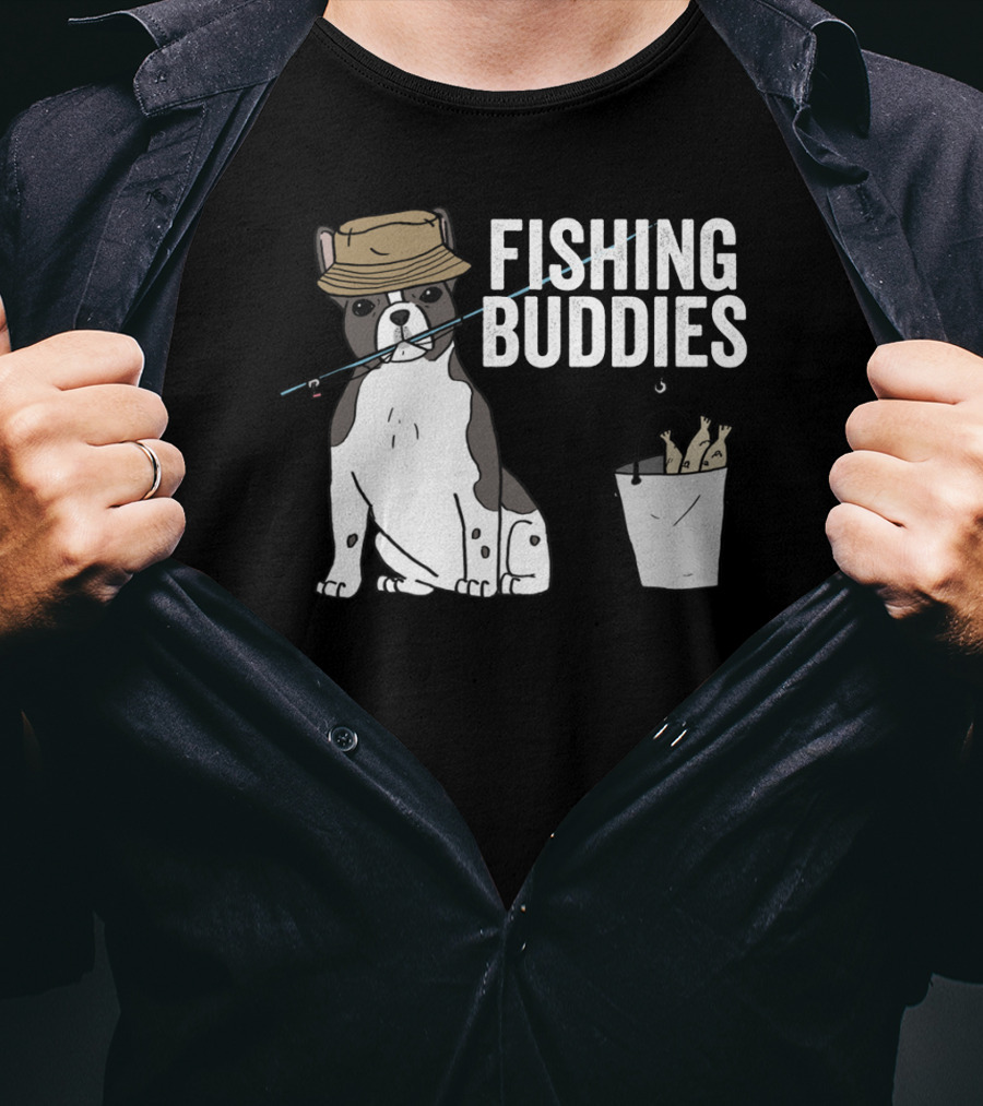 French Bulldog Fishing Buddies With Hat And Fish Bucket T-Shirt