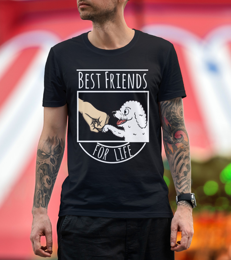 BICHON FRISE BEST FRIENDS FOR LIFE FIST BUMP T-Shirt