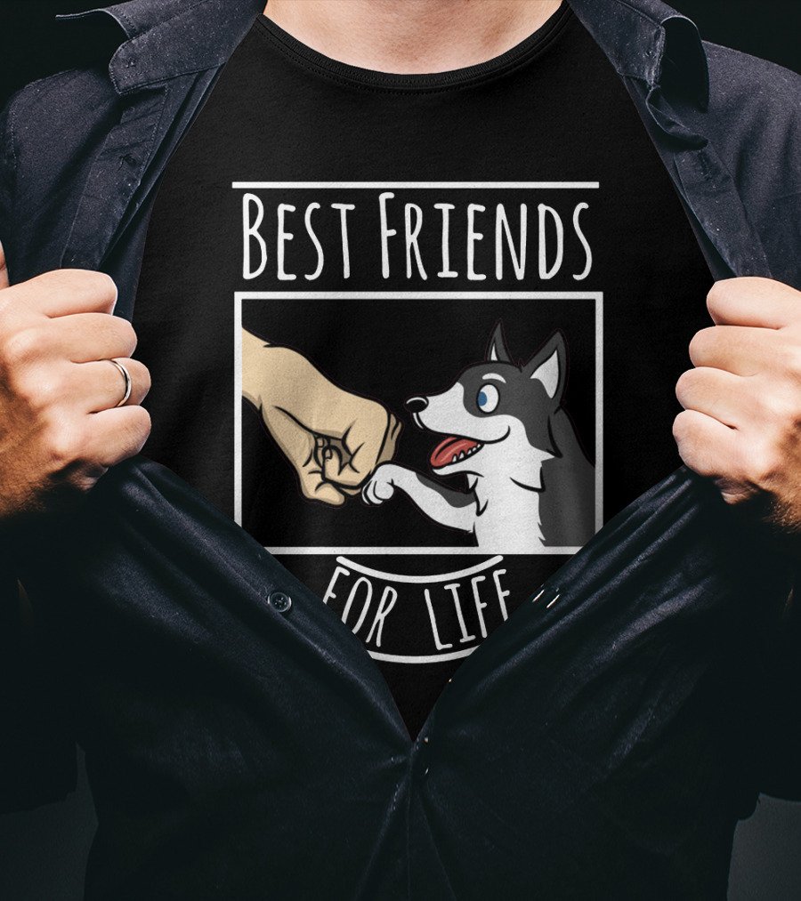 Best Friends For Life Husky Fist Bump Loyalty And Love T-Shirt