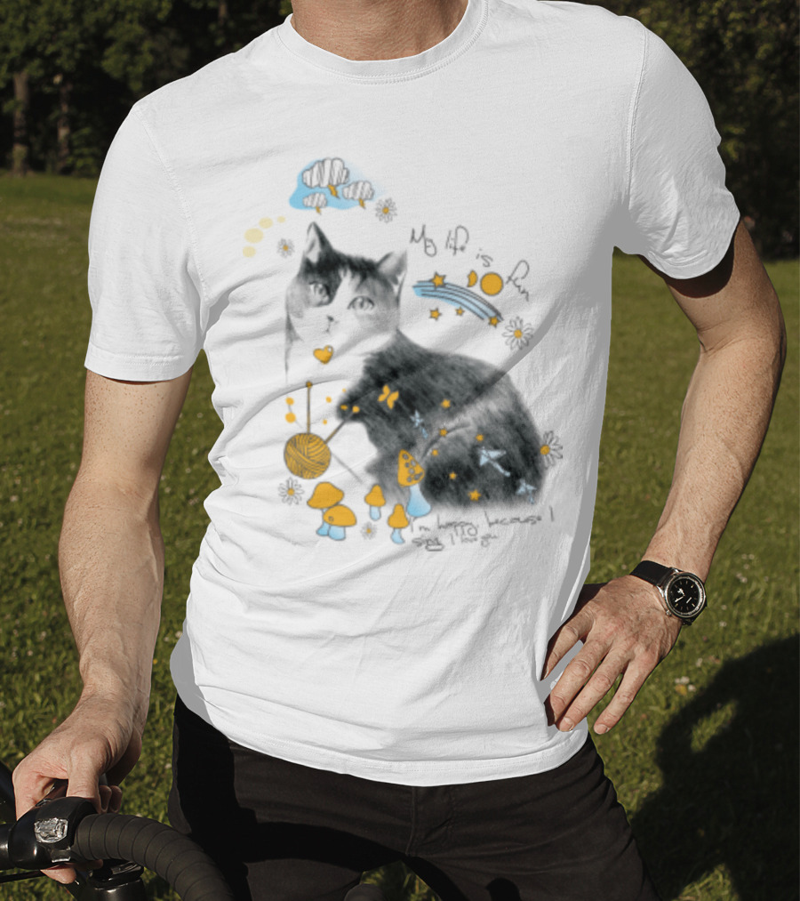 My Life Is Fun I'm Happy Because I Smile Kitty T-Shirt