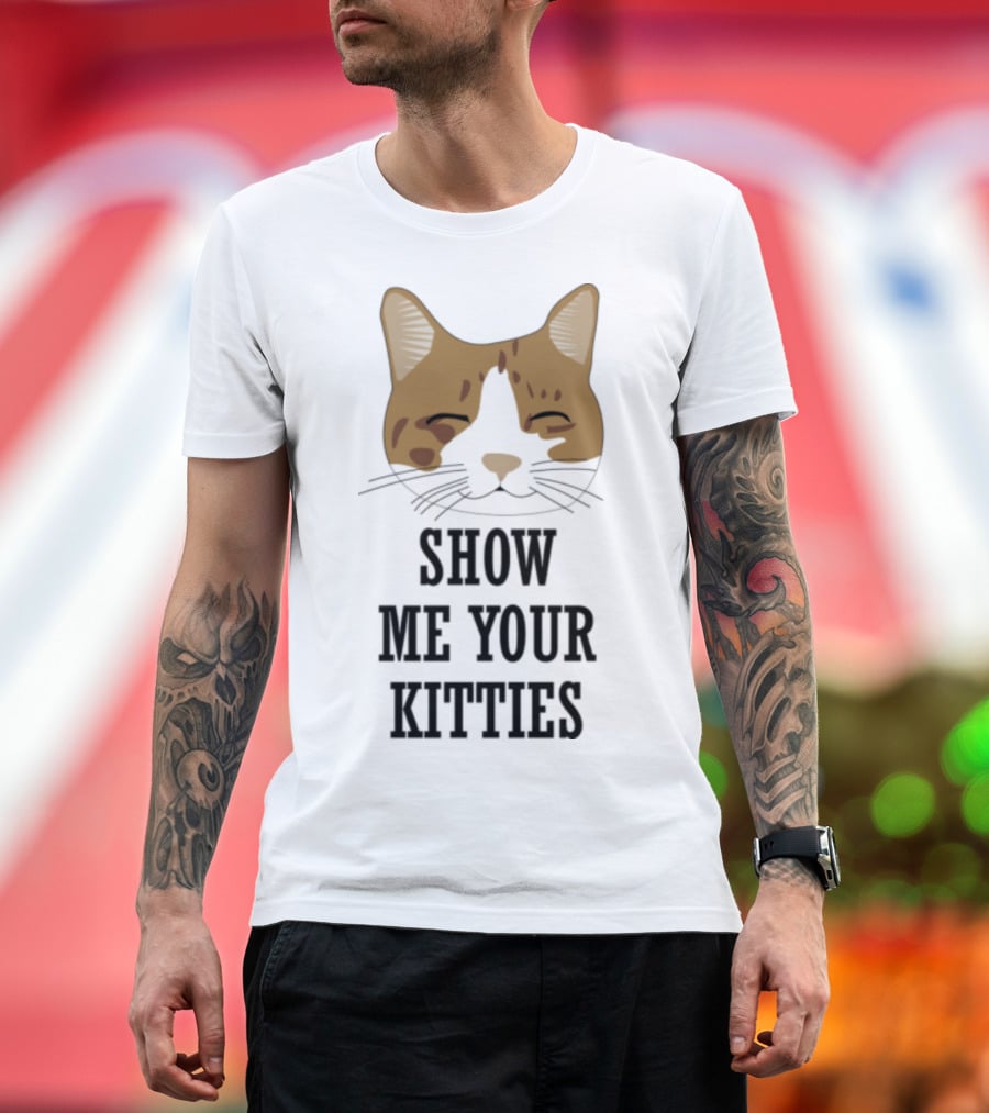 Show Me Your Kitties Cat Face T-Shirt