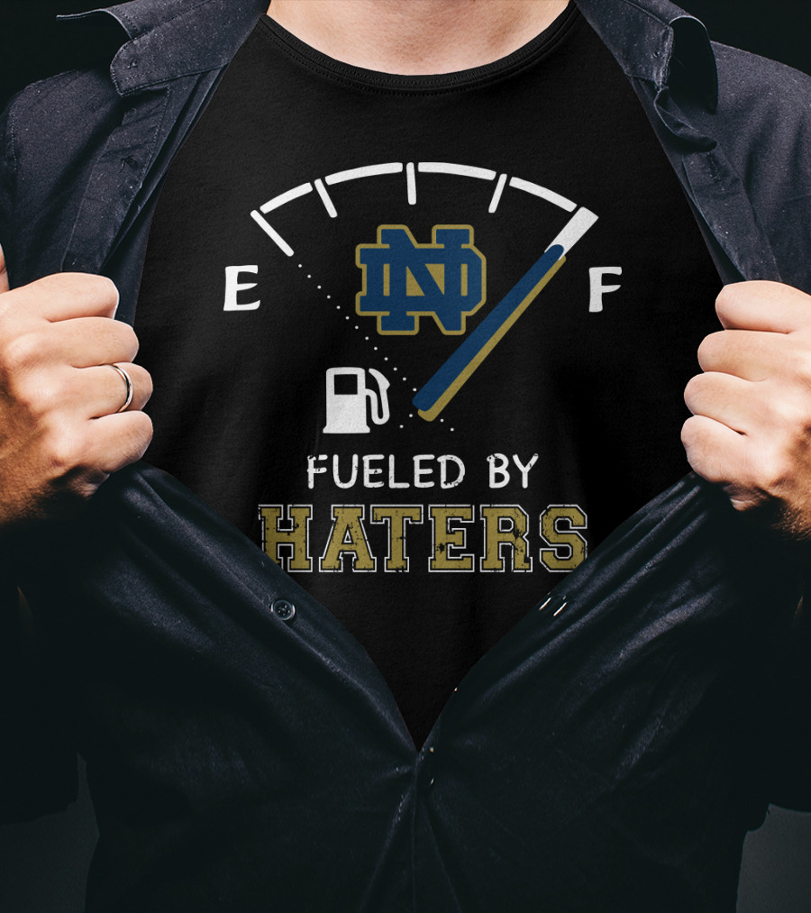 Fueled By Haters Notre Dame Fuel Gauge T-Shirt