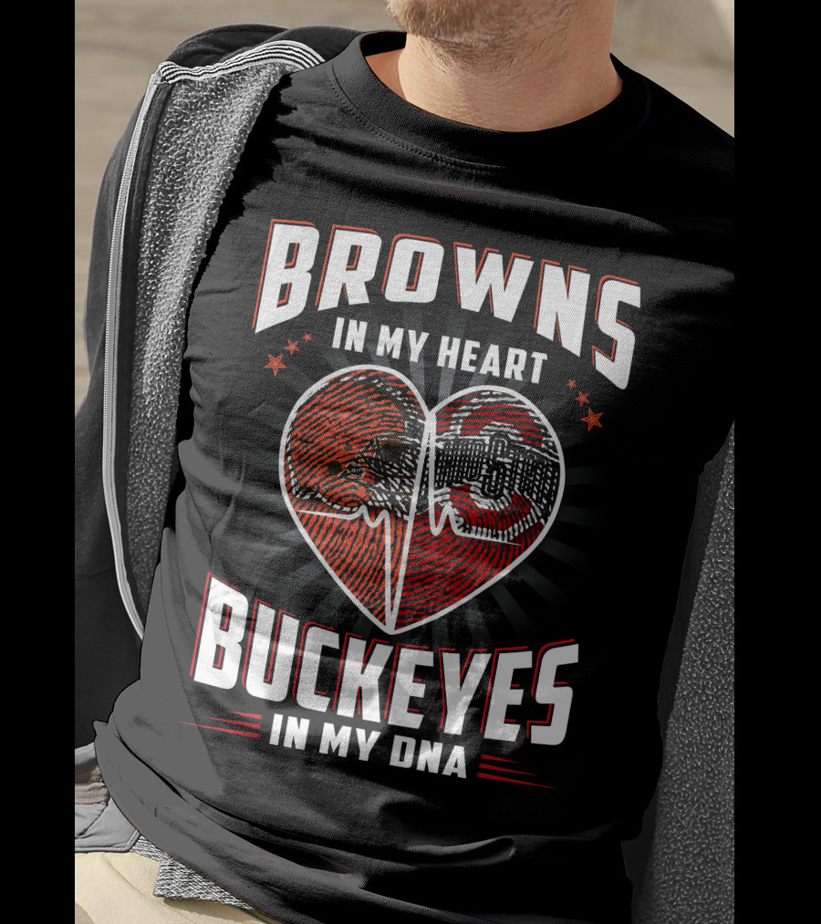 Browns In My Heart Ohio State Buckeyes In My Dna T-Shirt