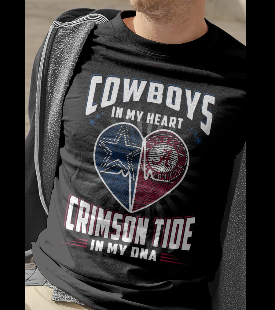 Cowboys In My Heart Crimson Tide In My Dna T-Shirt