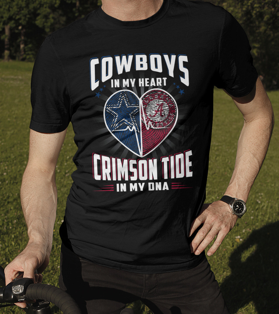 Cowboys In My Heart Crimson Tide In My Dna T-Shirt