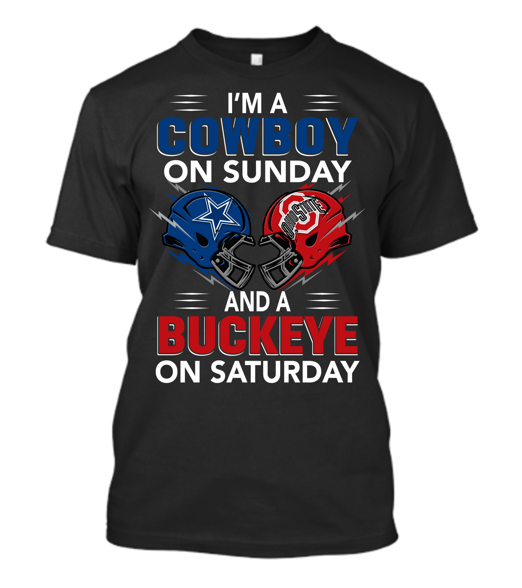 I'm A Cowboy On Sunday And A Buckeye On Saturday Football Helmets T-Shirt