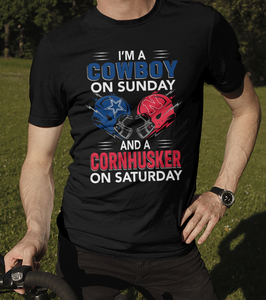 I'm A Cowboy On Sunday And A Cornhusker On Saturday Football Helmet Design With Team T-Shirt