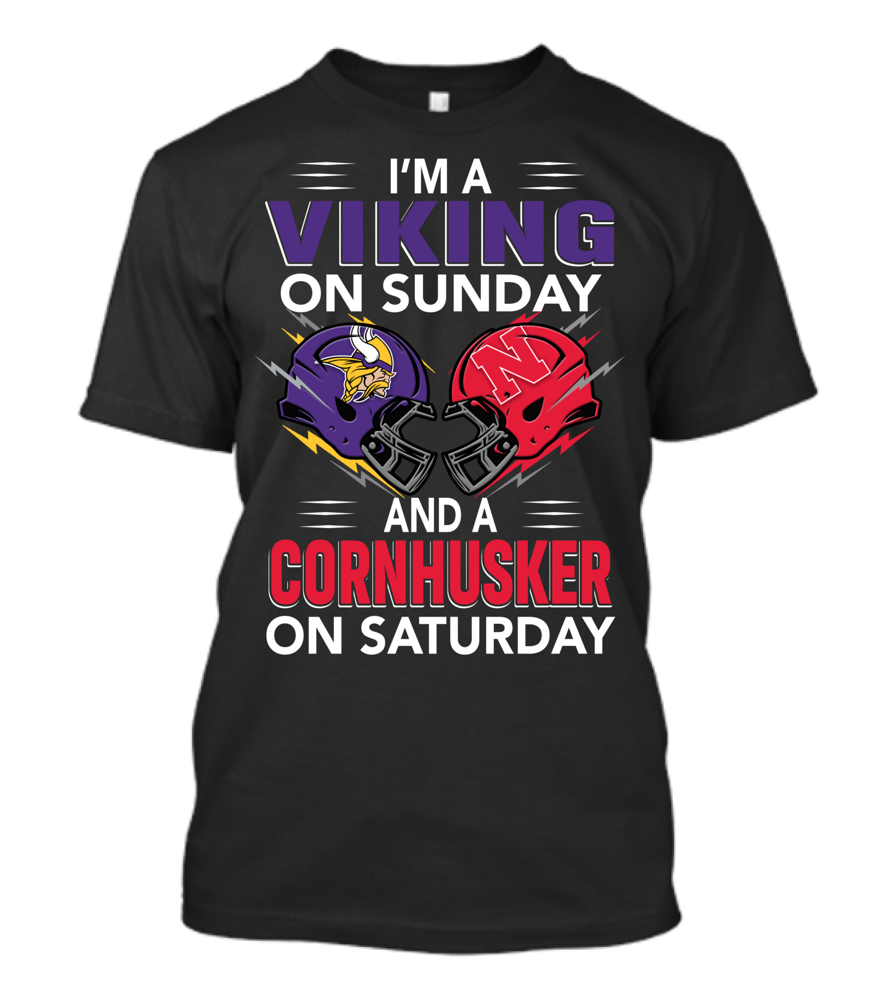 I'm A Viking On Sunday And A Cornhusker On Saturday Football Helmets Clash T-Shirt