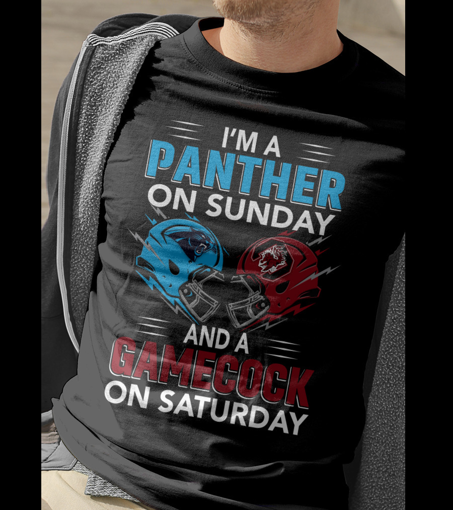 I'm A Panther On Sunday And A Gamecock On Saturday T-Shirt