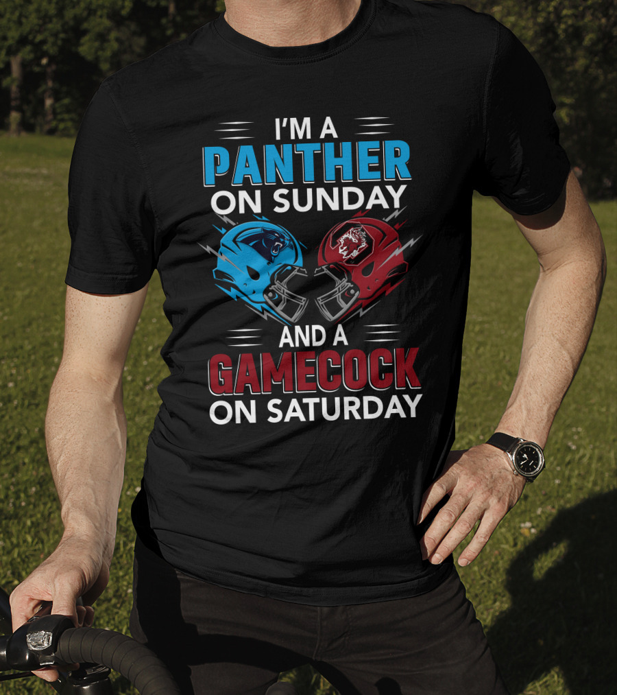 I'm A Panther On Sunday And A Gamecock On Saturday T-Shirt