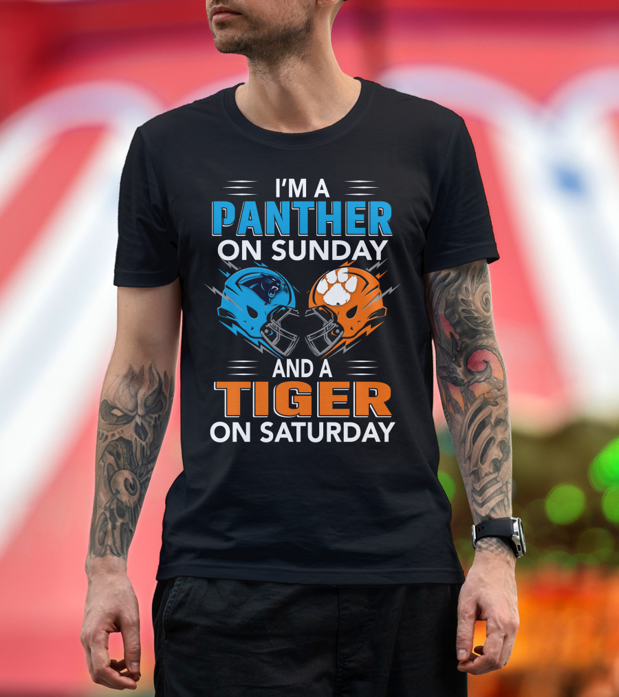 I'M A PANTHER ON SUNDAY AND A TIGER ON SATURDAY T-Shirt