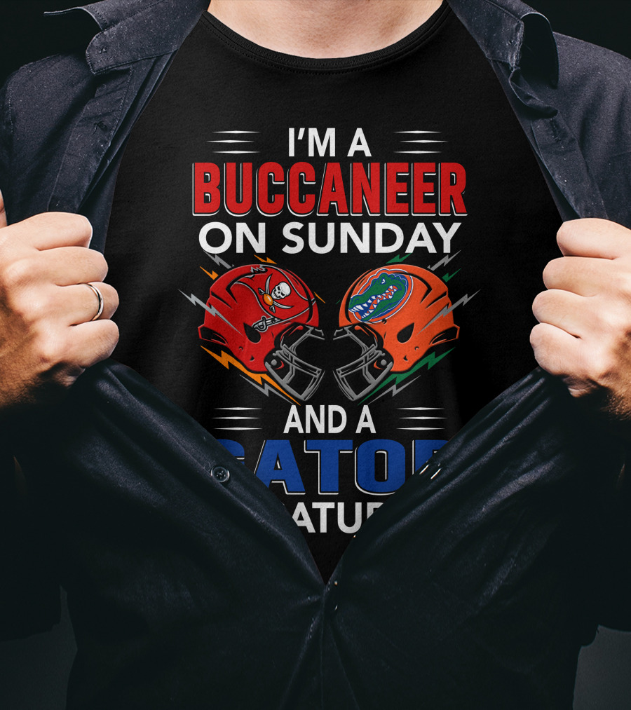 I'm A Buccaneer On Sunday And A Gator On Saturday T-Shirt