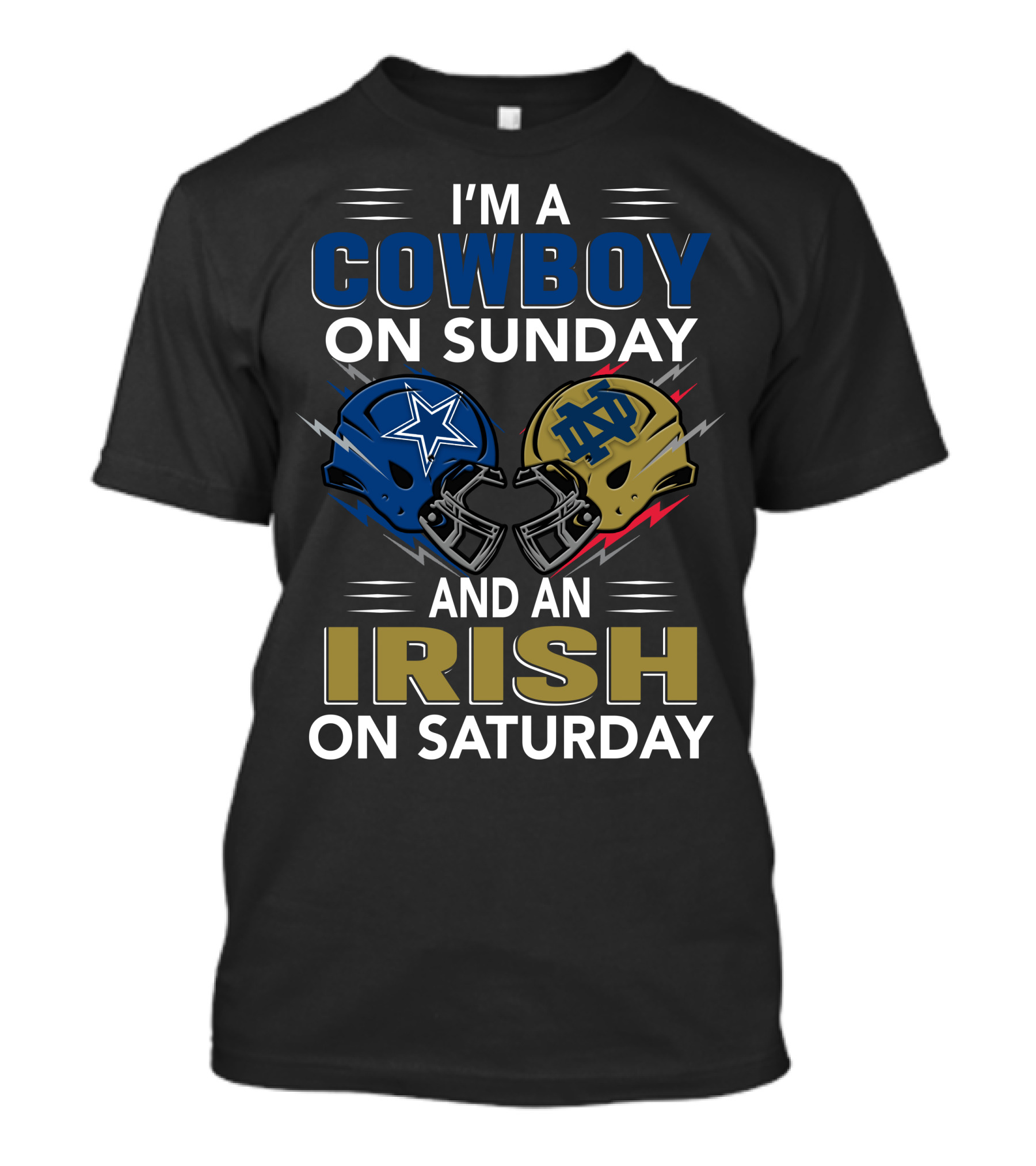 I'm A Cowboy On Sunday And An Irish On Saturday Football Helmets T-Shirt
