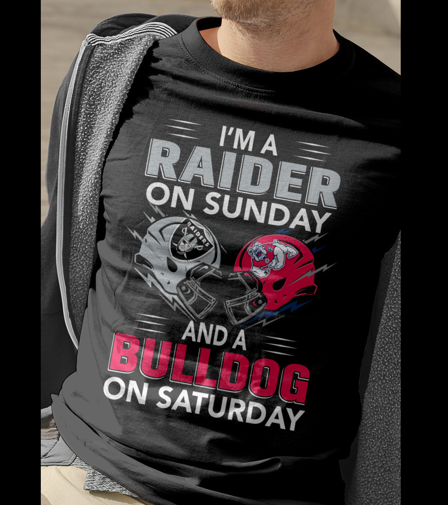 I'm A Raider On Sunday And A Bulldog On Saturday Football Fans Helmets T-Shirt