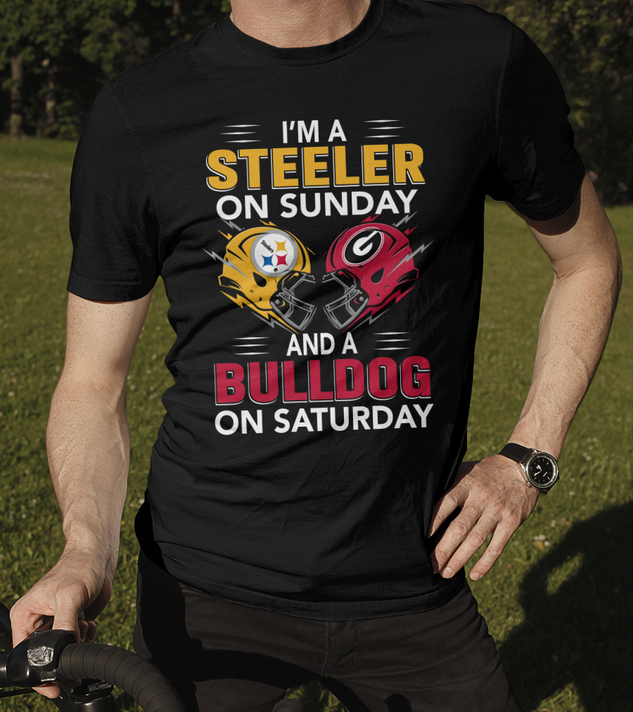 I'm A Steeler On Sunday And A Bulldog On Saturday T-Shirt