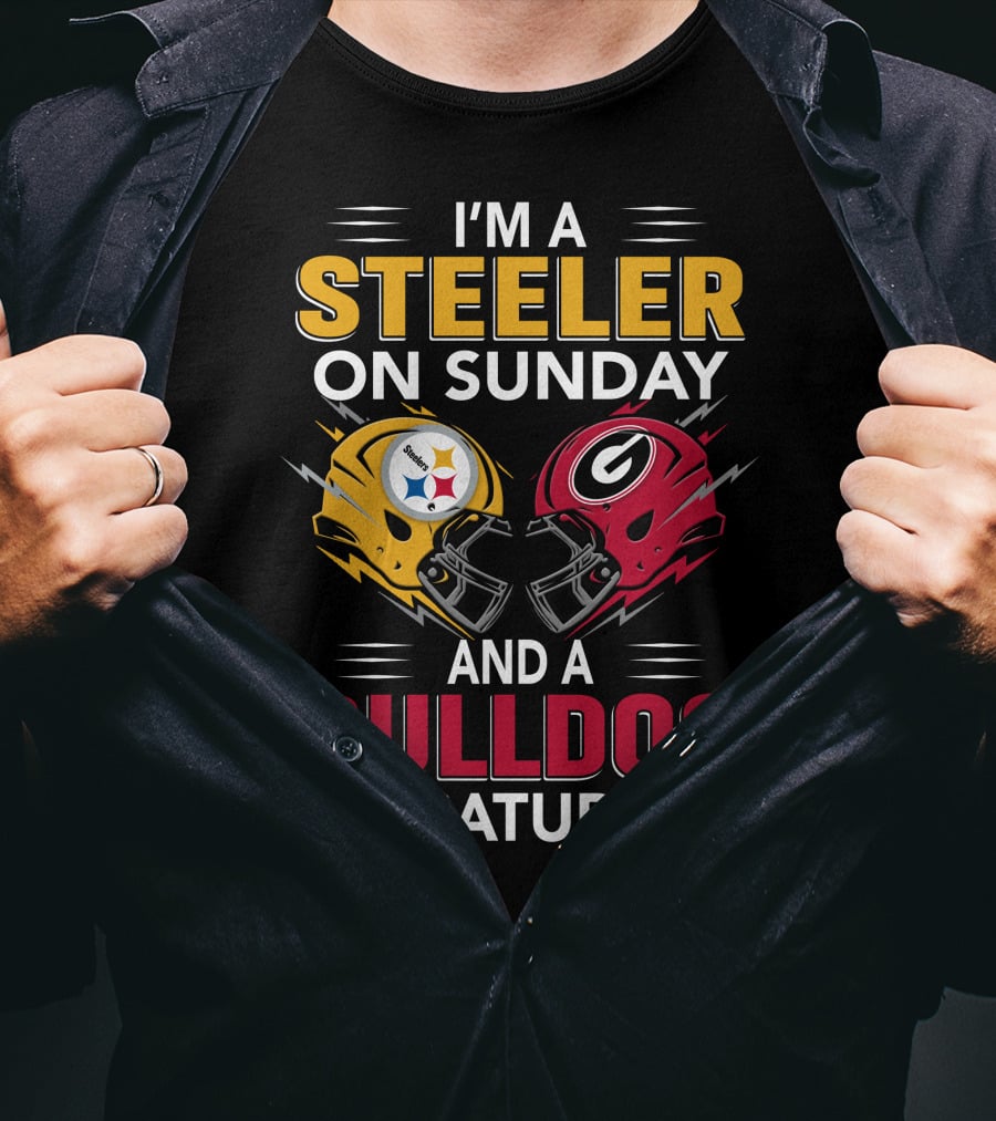 I'm A Steeler On Sunday And A Bulldog On Saturday T-Shirt
