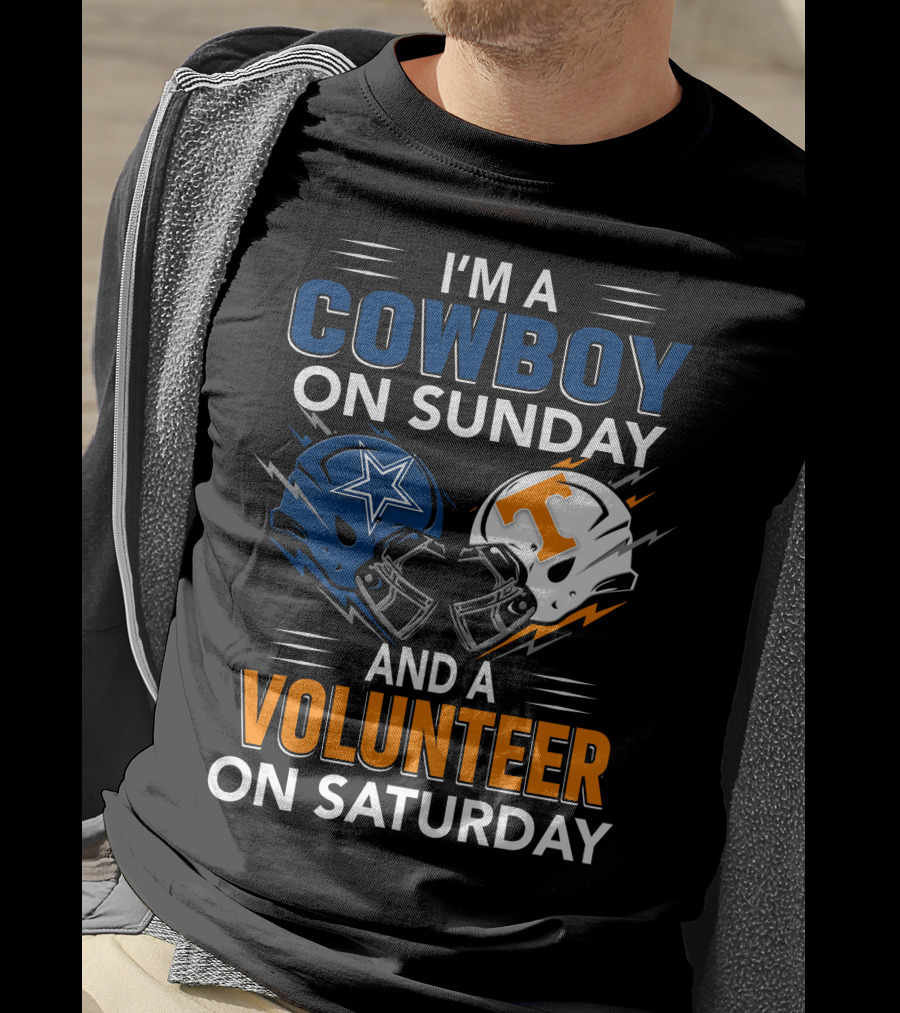 I'm A Cowboy On Sunday And A Volunteer On Saturday T-Shirt