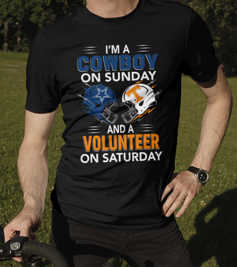 I'm A Cowboy On Sunday And A Volunteer On Saturday T-Shirt