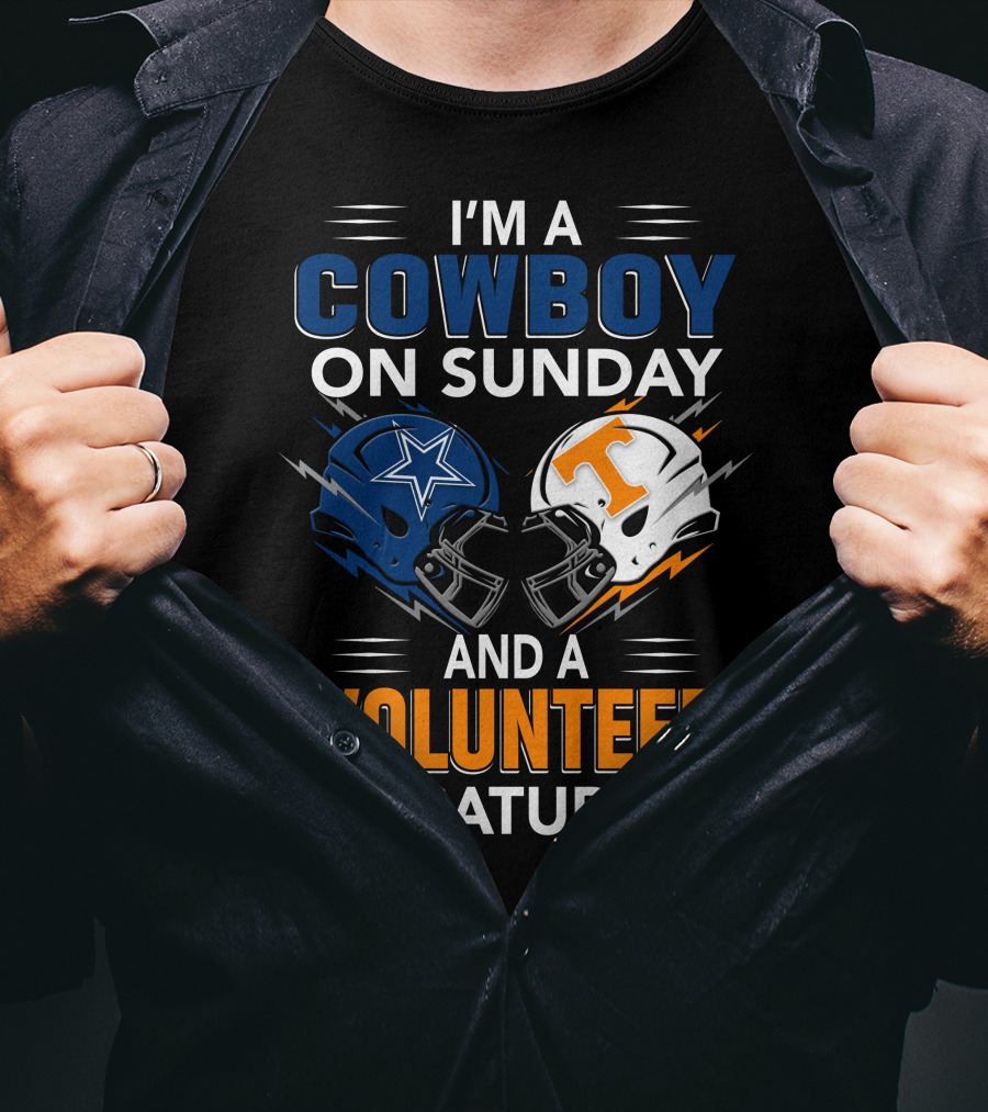 I'm A Cowboy On Sunday And A Volunteer On Saturday T-Shirt