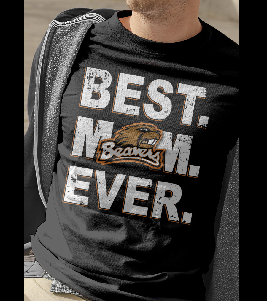 Best Mom Ever Oregon State Beavers T-Shirt
