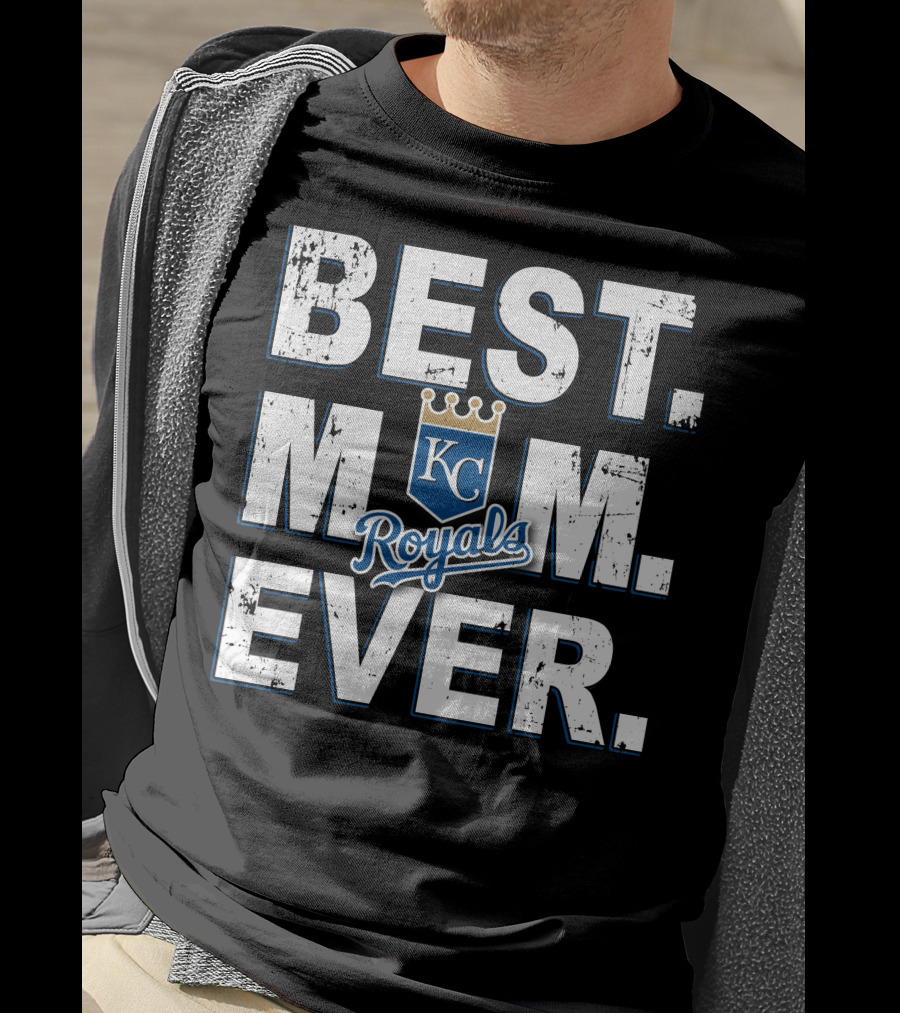 Best Mom Ever Kc Royals T-Shirt