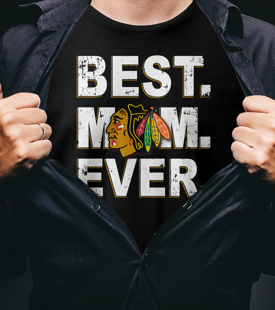 Best Mom Ever Chicago Blackhawks Fan Hockey Team T-Shirt