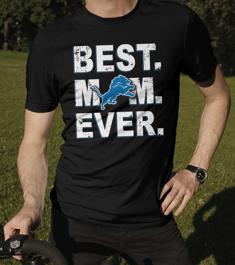 Best Mom Ever Lions Team Spirit T-Shirt