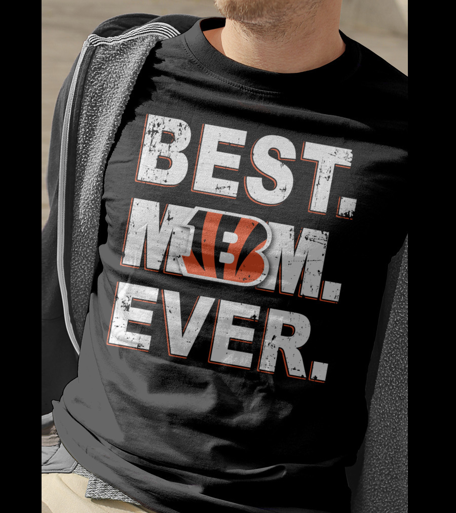 Best Mom Ever Bengals B T-Shirt